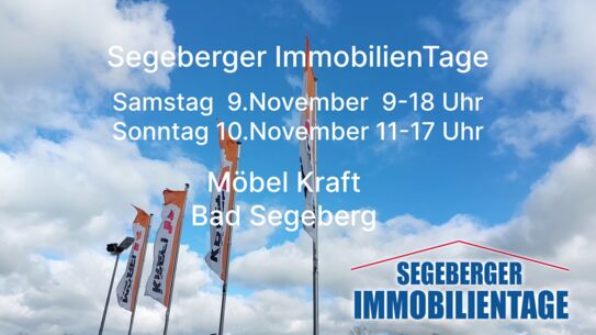 Segeberger ImmobilienTage 9./10. November bei Möbel Kraft - Jetzt anmelden !