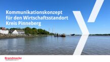 Nächster Schritt für Realisierung der Standortkampagne eingeleitet