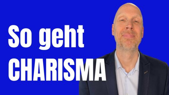 Was Dich sofort charismatisch macht - Geht einfach im Alltag