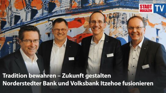 Norderstedter Bank und Volksbank Itzehoe fusionieren