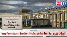 Das Impfzentrum in den Holstenhallen ist startklar!