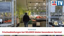 Frischeabteilungen bei SELGROS bieten besonderen Service